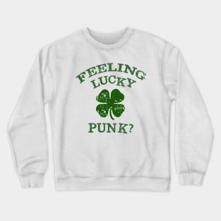 Feeling Lucky Crewneck Sweatshirt